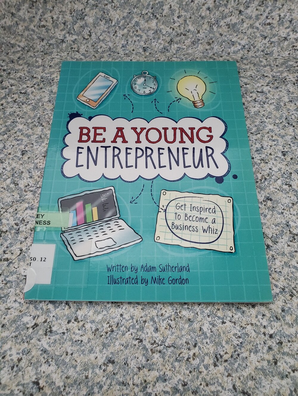 Be A Young Entrepreneur -  Book for Kids by Adam Sutherland